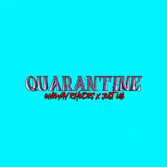 Quarantine by OneWay Rhodes