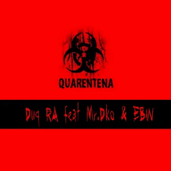 Quarentena by Duq RA