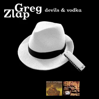 Devils & Vodka (Remastered) by Greg Zlap