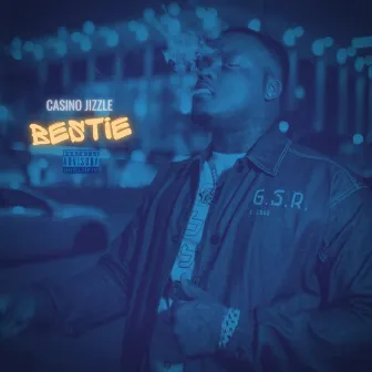 Bestie by Casino Jizzle