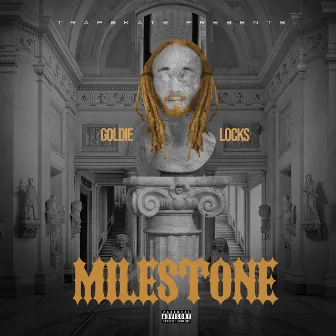 Milestone by Goldie Locks