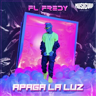 Apaga La Luz by FL Fredy