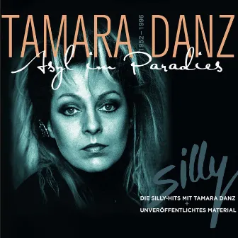 Tamara Danz - Asyl im Paradies by Silly