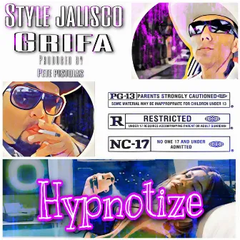 Hypnotize by Grifa