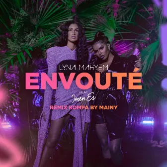 Envoûté (feat. Imen Es) [Remix Kompa by Mainy] by Mainy