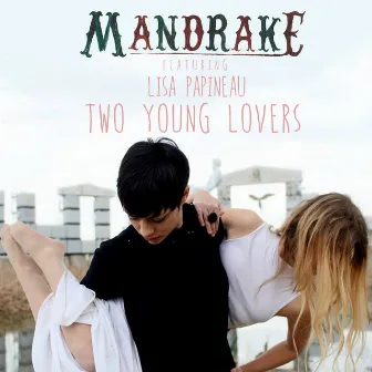 Two Young Lovers by Mandrake