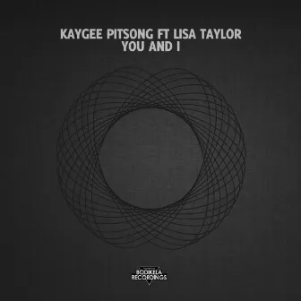 You and I by Kaygee Pitsong