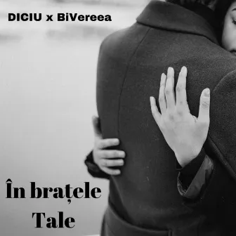 În brațele Tale by DICIU