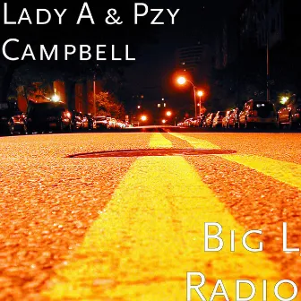 Big L Radio by LADY A