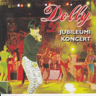 Jubileumi koncert by Dolly Roll