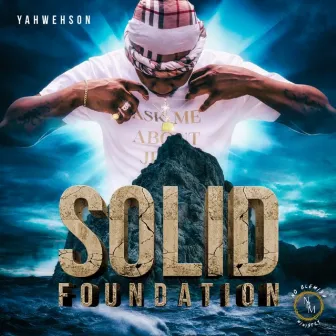 Solid Foundation by Yahwehson