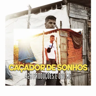 Caçador de Sonhos by 420 PRODUÇÕES