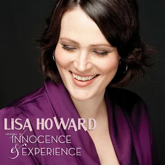 Songs Of Innocence & Experience - The Songs Of William Finn by Lisa Howard