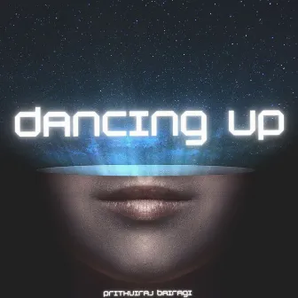 Dancing Up by Prithviraj Bairagi