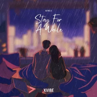 Stay For A While by Krei