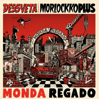 Monda Regado by Morlockko Plus