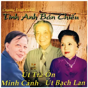 Tình Anh Bán Chiếu by Minh Cảnh