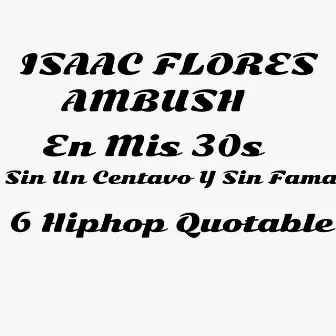 Hiphop Quotable by Isaac Flores Ambush