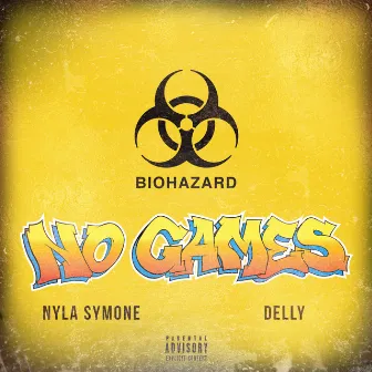 No Games by Nyla Symone