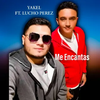 Me Encantas by Yakel