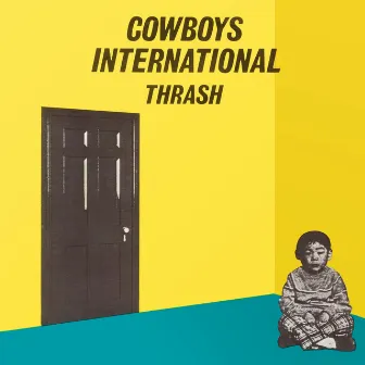 Thrash / Many Times (Revised) by Cowboys International