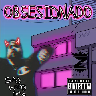 Obsesionado by Ziiel