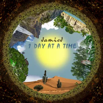 1 Day at a Time by JamieJ