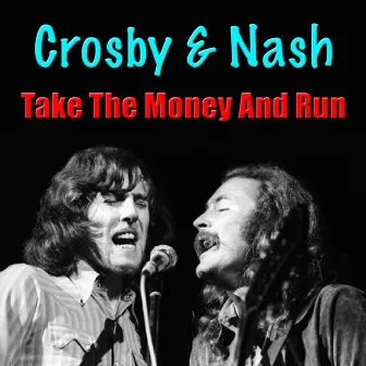 Take The Money And Run by Crosby