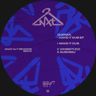 Make It Dub EP by guerrA.