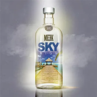 Sky High by Meek