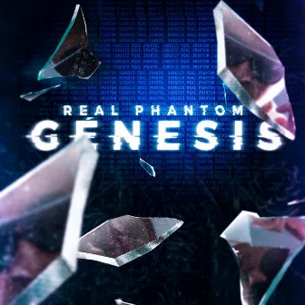 Genesis by Real Phantom