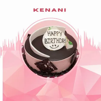 Happy Birthday by Kenani