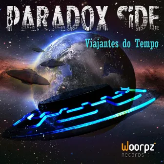 Viajantes Do Tempo by Paradox Side