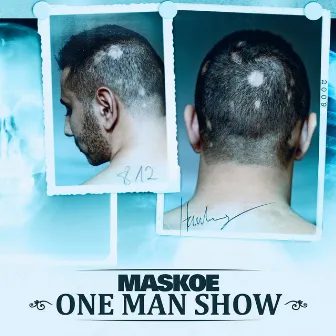 One Man Show by Maskoe