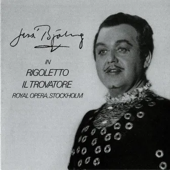 Jussi Björling in Rigoletto & Il Trovatore by 