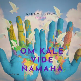 Om Kale Vide Namaha by Dizzy Visionz