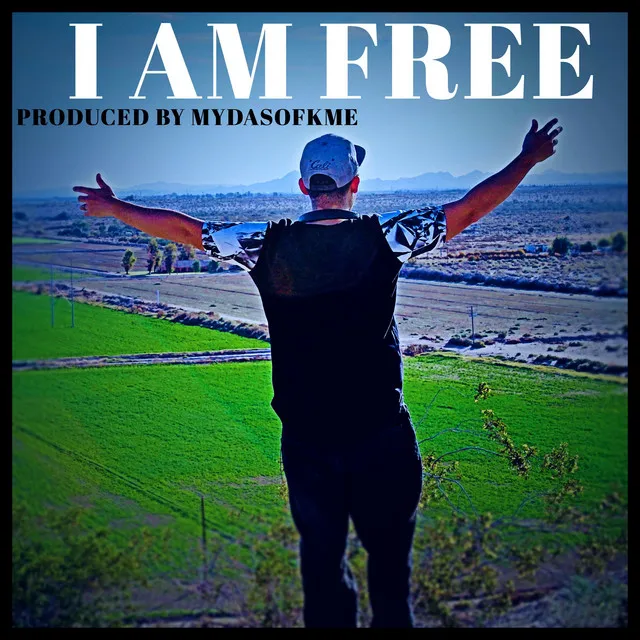 I Am Free