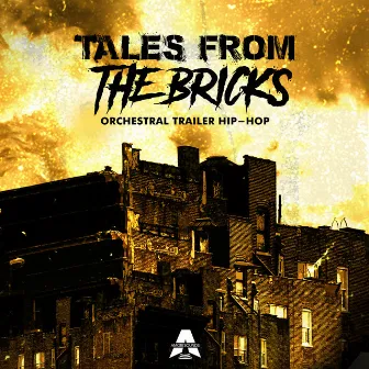 Tales from the Bricks (Orchestral Trailer Hip-Hop) by Amori Sounds