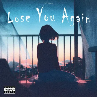 Lose You Again by XPM