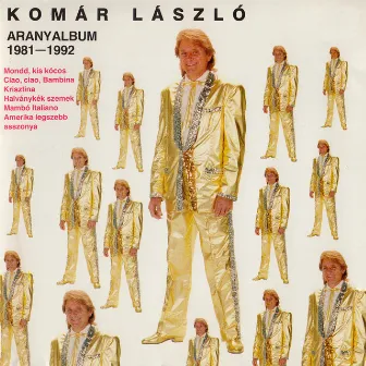 Aranyalbum (1981-1992) by László Komár