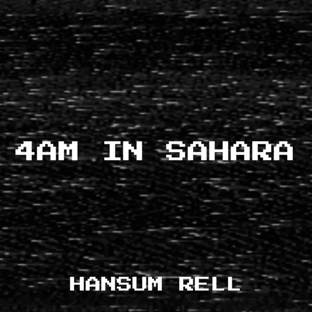 4am in Sahara