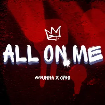 All On Me by Ggunna