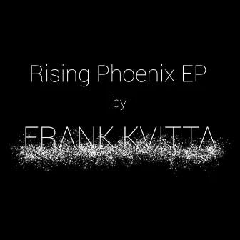 Rising Phoenix EP by 