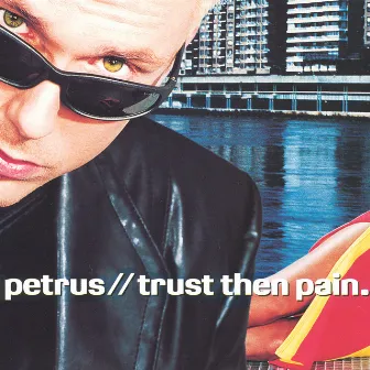 Trust Then Pain. by Petrus