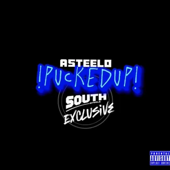 Pucked Up Freestyle by Asteelo