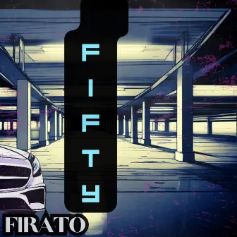 FIFTY by Firato