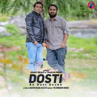 Dosti Ek Dost Sacha by Johny Bravo