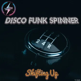 Shifting Up by Disco Funk Spinner