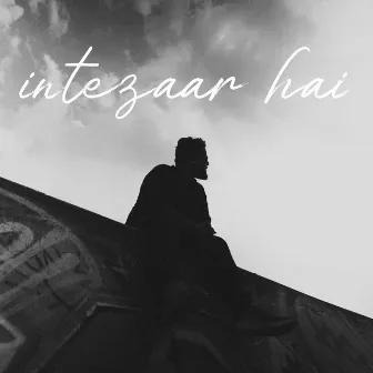 intezaar hai by Ashish Zachariah