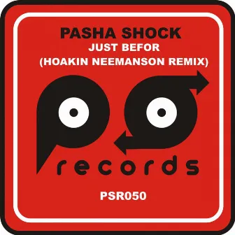 Just Befor (Hoakin Neemanson Remix) by Pasha Shock